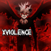 xVioLenCe